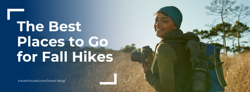 Blog Banner- The Best Places to Go for Fall Hikes